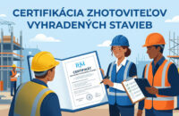 Certifikácia zhotoviteľov vyhradených stavieb
